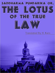 Title: SADDHARMA-PUNDARÎKA OR, THE LOTUS OF THE TRUE LAW., Author: H. Kern