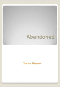 Title: Abandoned, Author: Jules Verne