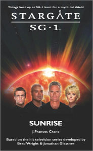 Title: STARGATE - SG1- Sunrise, Author: J. F. Crane