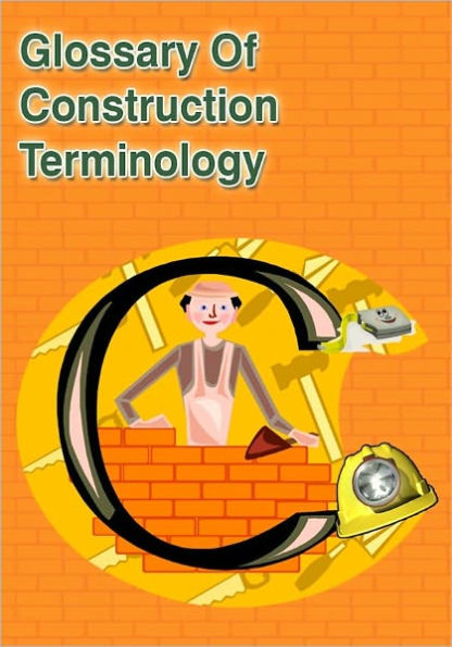 Glossary of Construction Terminology
