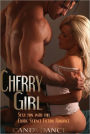 Cherry Girl (erotic/ erotica)