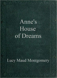 Title: Anne's House of Dreams, Author: Lucy Maud Montgomery