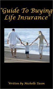 Title: Guide To Buying Life Insurance (2011), Author: Tason