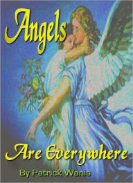 Title: Angels Are Everywhere, Author: Patrick Wanis