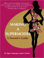 Making A Supermodel: A Parents' Guide