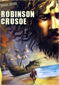 Title: Robinson Crusoe (Unabridged Edition), Author: Daniel Defoe