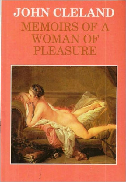 Fanny Hill: Memoirs of a Woman of Pleasure (Unabridged)