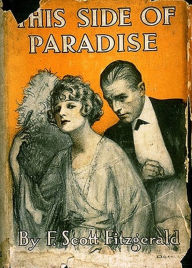 Title: This Side of Paradise by F. Scott Fitzgerald [Unabridged Edition], Author: F. Scott Fitzgerald