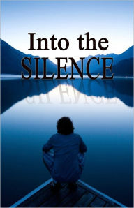 Title: Into the Silence, Author: Dennis Cummins