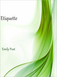 Title: Etiquette, Author: Emily Post