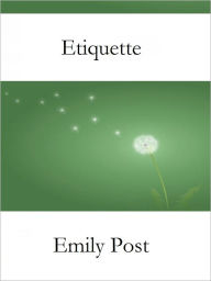 Title: Etiquette, Author: Emily Post