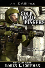 Title: Cold Dead Fingers, Author: Loren L. Coleman