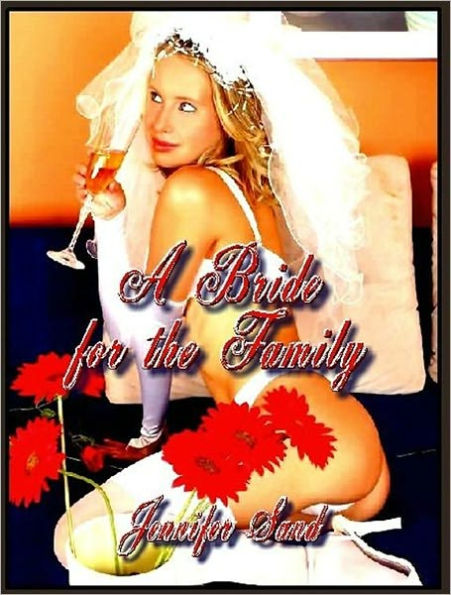 A Bride for the Family - erotica/erotic novel