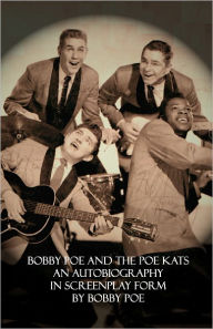 Title: Bobby Poe and The Poe Kats, Author: Bobby Poe