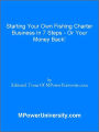 Starting Your Own Fishing Charter Business In 7 Steps - Or Your Money Back!