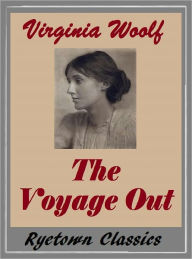 Title: The Voyage Out, Author: Virginia Woolf