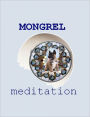 Mongrel Meditation