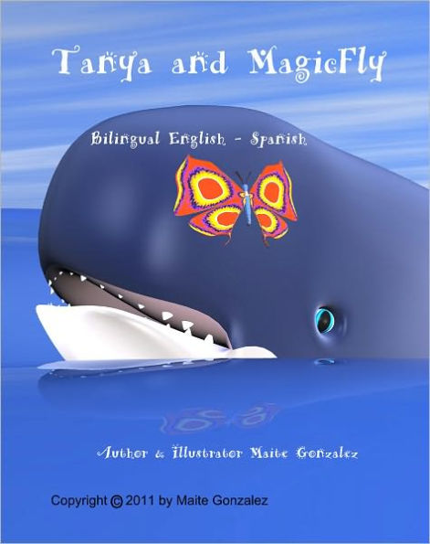 Tanya and Magicfly. (Bilingual English-Spanish)