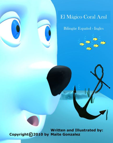 El Magico Coral Azul. (Bilingual English-Spanish)