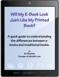 Title: Will My e-Book Look Just Like My Printed Book?, Author: Bo Bennett