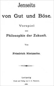 Title: Beyond Good and Evil, Author: Friedrich Wilhelm Nietzsche