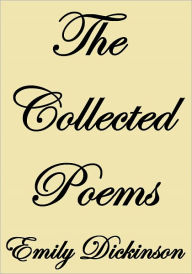 Title: The Collected Poems, Author: Emily Dickinson