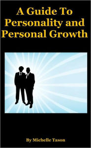 Title: A Guide To Personality and Personal Growth, Author: Tason