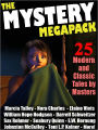 The Mystery Megapack: 25 Modern and Classic Mystery Stories