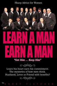 Title: Learn A Man Earn A Man, Author: Barry Fletcher