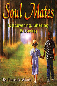 Title: Soul Mates, Author: Patrick Wanis