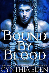 Title: Bound By Blood, Author: Cynthia Eden