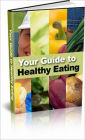 Your Guide To Healthy Eating