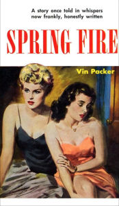 Title: Spring Fire, Author: Vin Packer