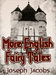 Title: More English Fairy Tales, Author: Joseph Jacobs