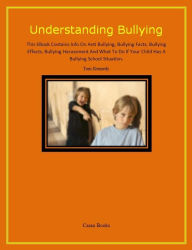 Title: Understanding Bullying, Author: Tom Kennedy