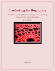 Title: Crocheting for Beginners, Author: Lynn Minella