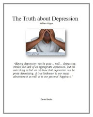 Title: The Shocking Truth about Depression Help, Author: William Krygar