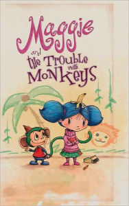 Title: Maggie and the Trouble with Monkeys, Author: Courtney Ruffalo