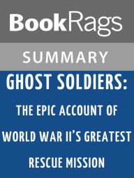 Title: Ghost Soliders by Hampton Sides l Summary & Study Guide, Author: BookRags