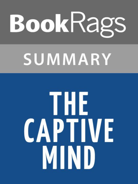 The Captive Mind by Czeslaw Milosz l Summary & Study Guide