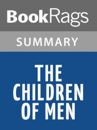 Title: The Children of Men by P. D. James l Summary & Study Guide, Author: BookRags