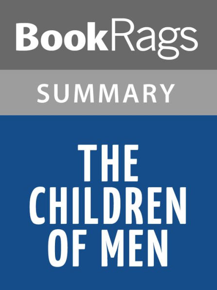 The Children of Men by P. D. James l Summary & Study Guide
