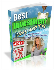 Title: Best Investment Ideas and Tips, Author: Anonymous