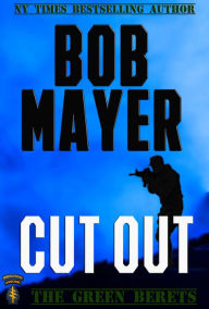 Title: Cut-Out, Author: Bob Mayer