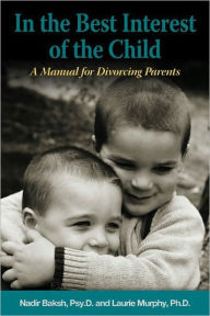 Title: In the Best Interest of the Child, Author: Nadir Baksh