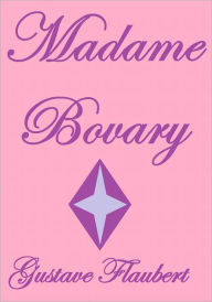 Title: MADAME BOVARY, Author: Gustave Flaubert