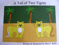 Title: A Tail of Two Tigers, Author: Sara Kelly