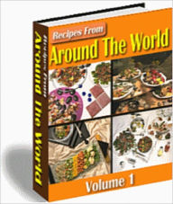 Title: Recipes From Around The World (Volume 1), Author: Anonymous