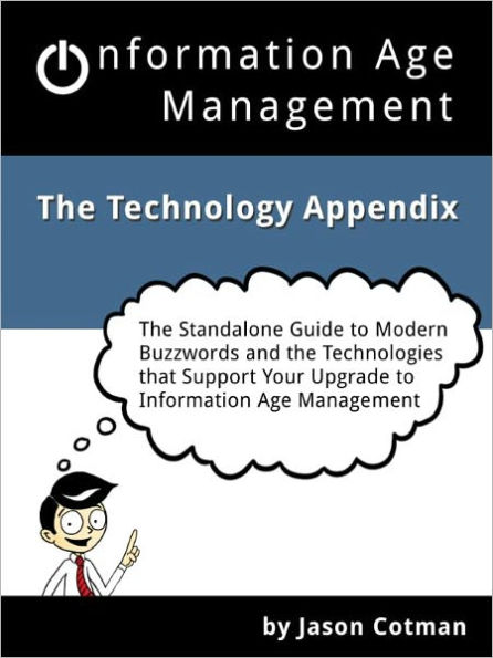 Information Age Management :: The Technology Appendix