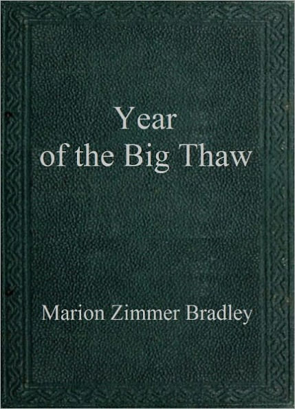 Year of the Big Thaw